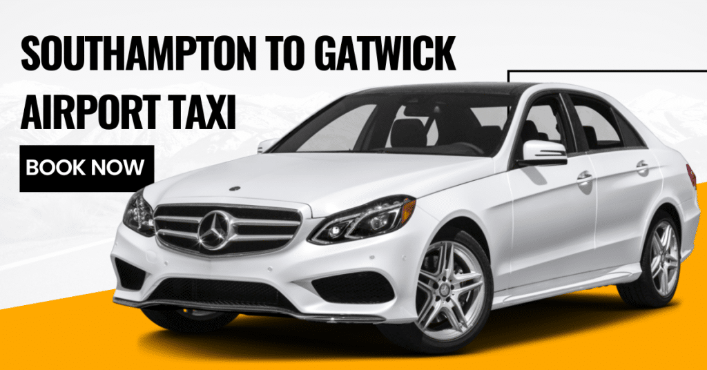 Southampton to Gatwick Airport Taxi